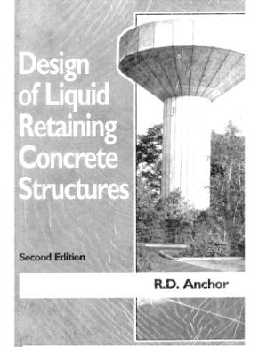 Design of Liquid Retaining Concrete Structures Second Edition By Robert D Anchor