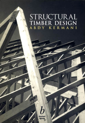 Structural Timber Design By Abdy Kermani