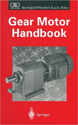 Gear Motor Handbook By D W Dudley J Sprengers and D Schroder H Yamashina