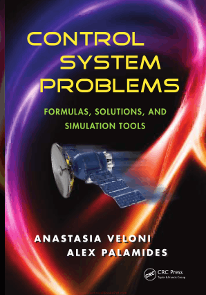 Control System Problems Formulas Solutions and Simulation Tools By Anastasia Veloni and Alex Palamides