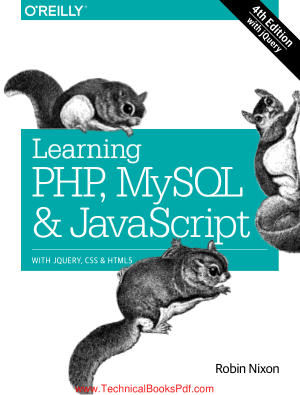 Learning PHP MySQL and JavaScript with jQuery, CSS and HTML5 4th Edtition By Robin Nixon