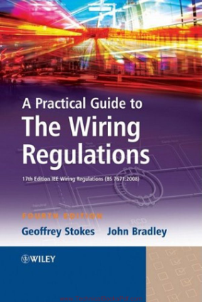 A Practical Guide to the Wiring Regulations Fourth Edition