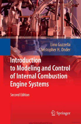 Introduction to Modeling and Control of Internal Combustion Engine Systems By Lino Guzzella and Christopher H Onder