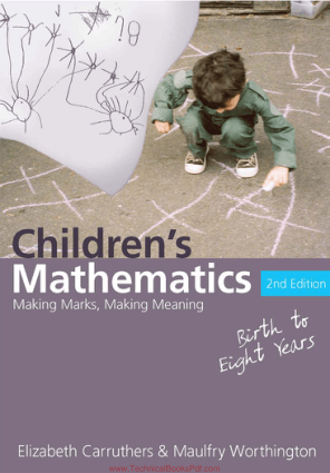 Children s Mathematics Making Marks, Making Meaning Second Edition By Elizabeth Carruthers and Maulfry Worthington