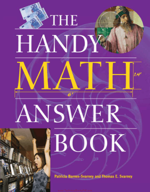 The Handy Math Answer Book By Patricia Barnes Svarney And Thomas E. Svarney.Pdf