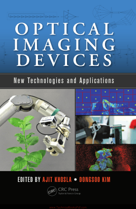 Optical Imaging Devices New Technologies and Applications By Ajit Khosla and Dongsoo Kim