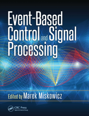 Event Based Control and Signal Processing Embedded Systems By Richard Zurawski