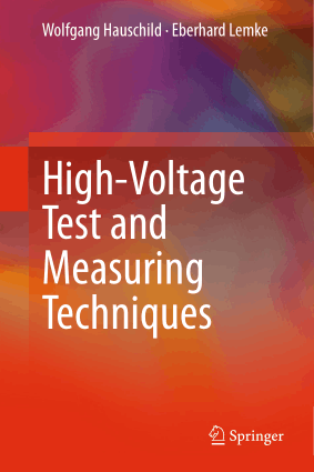 High Voltage Test and Measuring Techniques By Wolfgang Hauschild and Eberhard Lemke