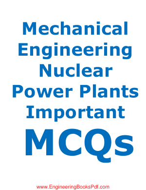 Mechanical Engineering Nuclear Power Plants Important MCQs