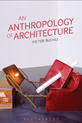 An Anthropology of Architecture By Victor Buchli