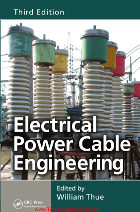 Electrical Power Cable Engineering Third Edition By William Thue