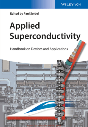 Applied Superconductivity Handbook on Devices and Applications By Paul Seidel