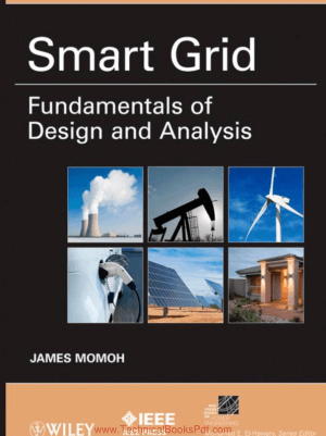 Smart Grid Fundamentals of Design and Analysis By James Momoh
