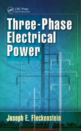Three Phase Electrical Power By Joseph E Fleckenstein