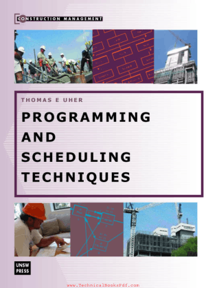 Programming And Scheduling Techniques by Thomas E. Uher