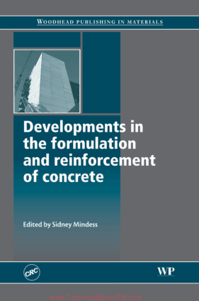 Developments in the formulation and reinforcement of concrete By Sidney Mindess