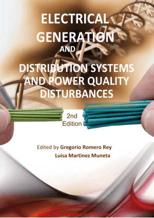 Electrical Generation and Distribution Systems and Power Quality Disturbances By Gregorio Romero Rey and Luisa Martinez Muneta