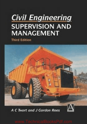 Civil Engineering Supervision and Management Third Edition By A C Twort and J Gordon Rees
