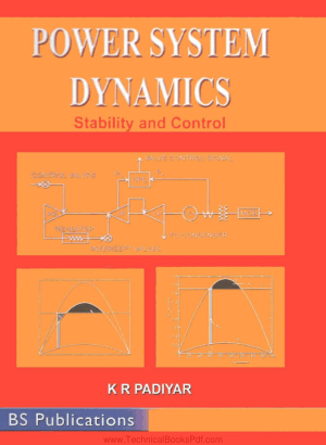 Power System Dynamics Stability and control By K R Padiyar