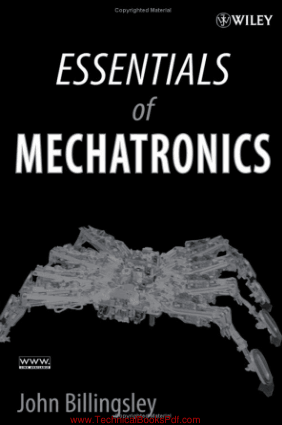 Essentials Of Mechatronics by John Billingsley
